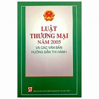 Luật Thương Mại 2005 Có Mục Lục