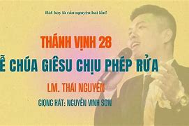 Thánh Vịnh 28 Thái Nguyên